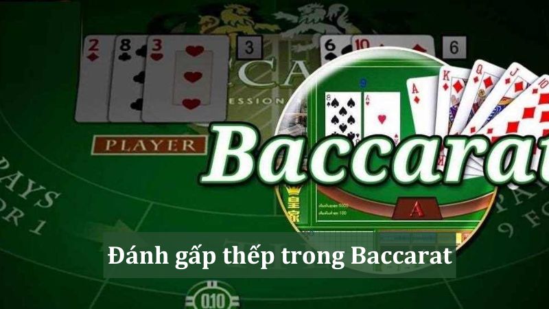 Chiến thuật gấp thếp trong Baccarat – Bí quyết chiến thắng