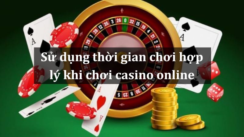 Quản lý thời gian chơi một cách hợp lý