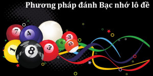 5+ Phương pháp đánh bạc nhớ lô đề “xanh chín” nhất